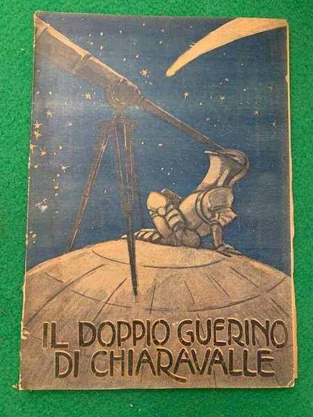 Il doppio Guerino di Chiaravalle. Almanacco astrologico, artistico, scientifico, poetico, …