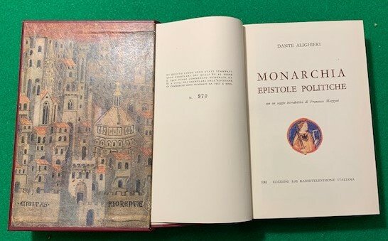Monarchia epistole politiche con un saggio introduttivo di Francesco Mazzoni,