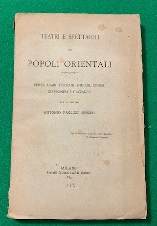 Teatri e Spettacoli dei Popoli Orientali. Ebrei, Arabi, Persiani, Indiani, …