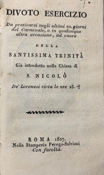 Divoto esercizio da praticarsi negli ultimi 20. giorni del Carnevale, …