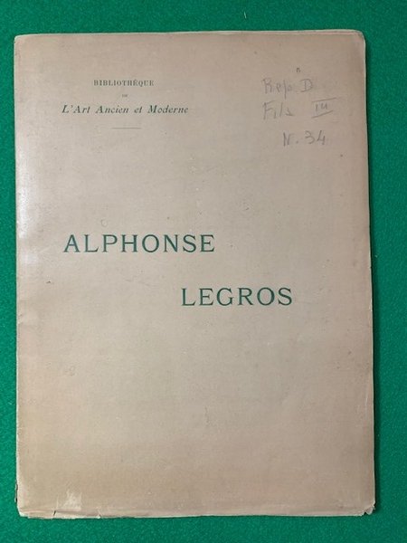 Alphonse Legros par Leonce Benedite Conservateur du Musée du Luxembourg,