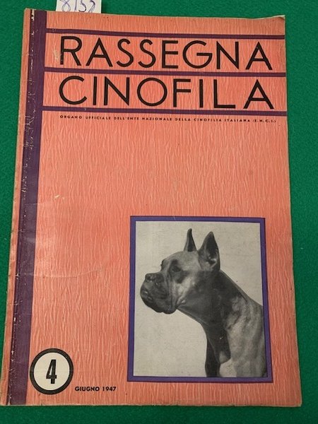 Rassegna cinofila, Giugno 1947. N. 4