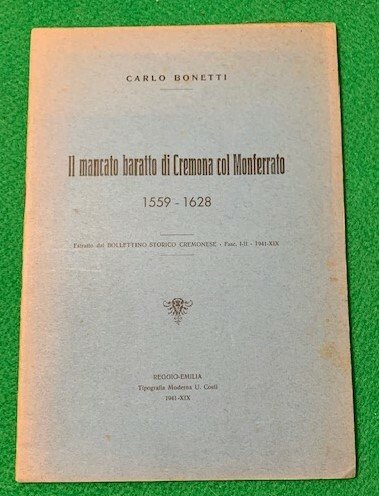 Il mancato baratto di Cremona col Monferrato 1559 - 1628