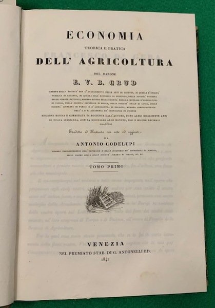 Economia teorica e pratica dell'agricoltura del barone E.V.B. Crud .; …