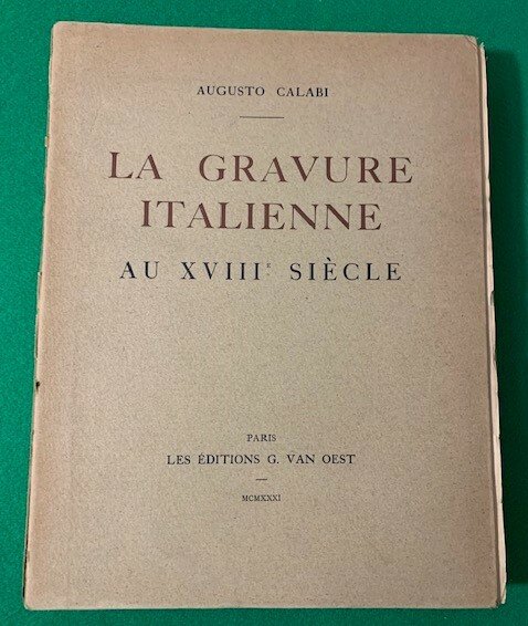 La Gravure Italienne au XVIII e Siecle