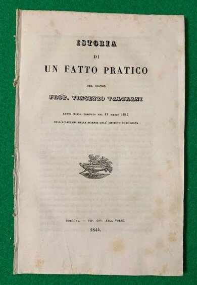 Istoria di un fatto pratico del Signor Prof. Vincenzo Valorani, …