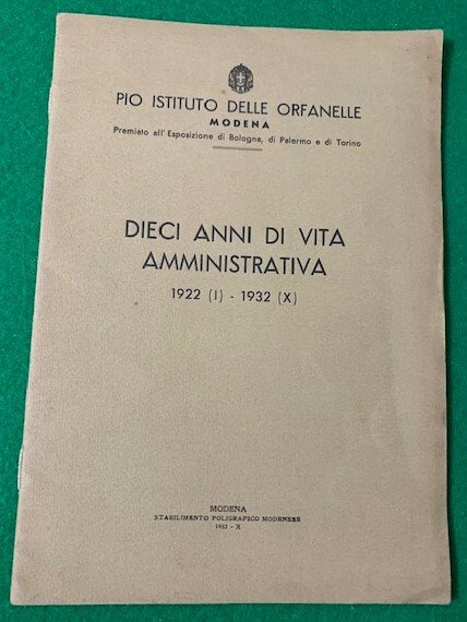 Dieci anni di vita amministrativa 1922 (1) - 1932 (X), …