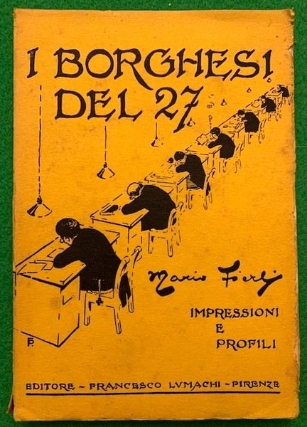 I borghesi del 27. Impressioni e profili.