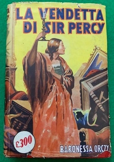 La Vendetta di Sir Percy, (Sir Percy Hits Back) della …