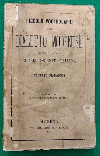 PICCOLO VOCABOLARIO del dialetto modenese colla voce corrispondente italiana per …