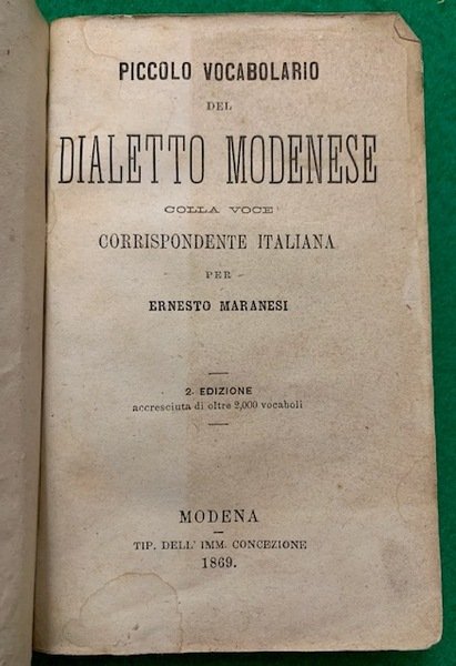 PICCOLO VOCABOLARIO del dialetto modenese colla voce corrispondente italiana per …