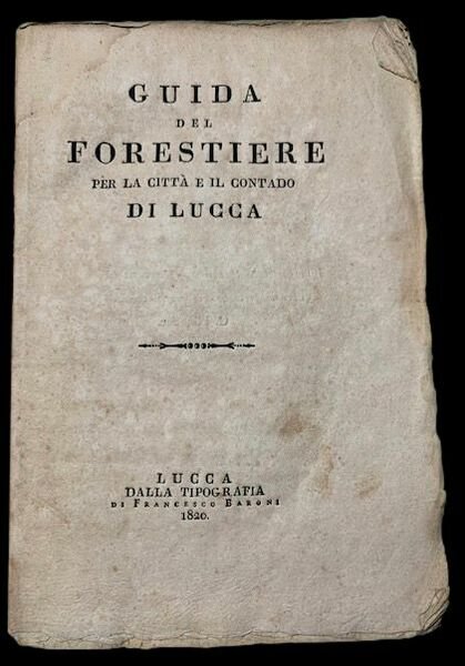 Guida del forestiere per la città e il contado di …