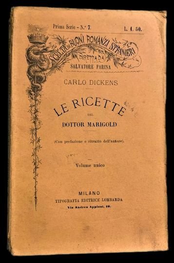 Le ricette del Dottor Marigold, (con prefazione e ritratto dell'autore).