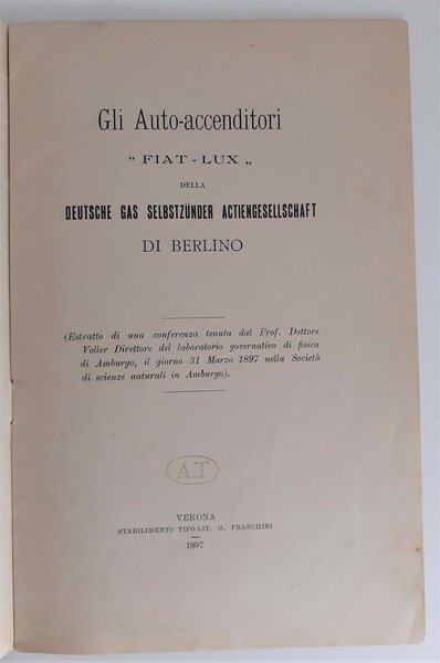 Gli Auto-accenditori "Fiat-Lux" della Deutsche Gas SelbstzunderActiengesellschaft di Berlino.