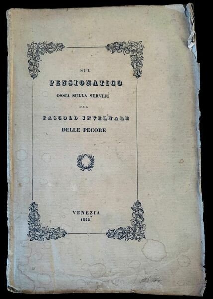 Sul pensionatico ossia sulla servitù del pascolo invernale delle pecore, …