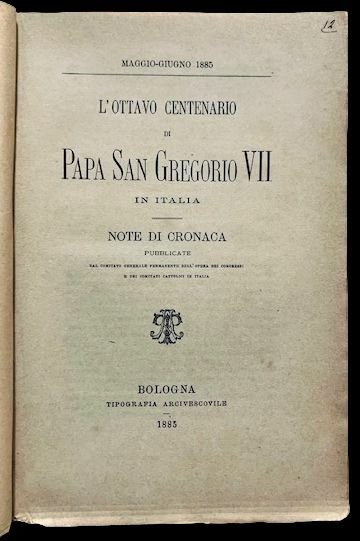 L'ottavo Centenario di Papa San Gregorio VII in Italia, Note …