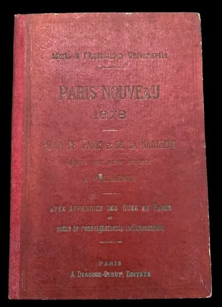 Admis à l'Exposition Universelle, Paris Nouveau 1878, Plan de Paris …