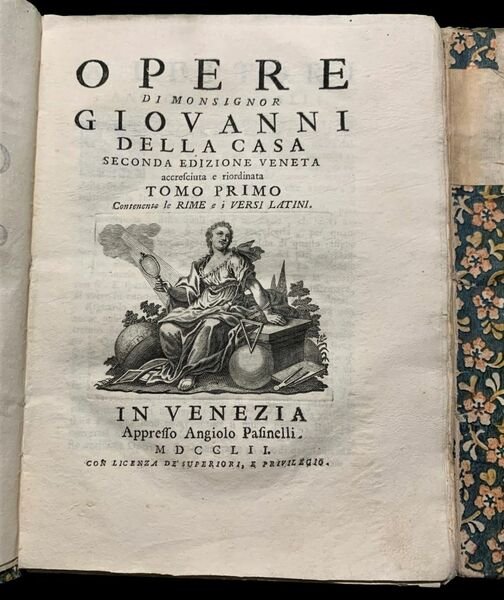 Opere di monsignor Giovanni Della Casa. Seconda edizione veneta accresciuta …