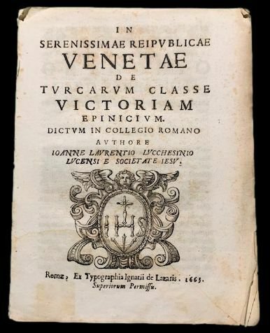 In Serenissimae Reipublicae Venetae de Turcarum Classe Victoriam Epinicium. Dictum …