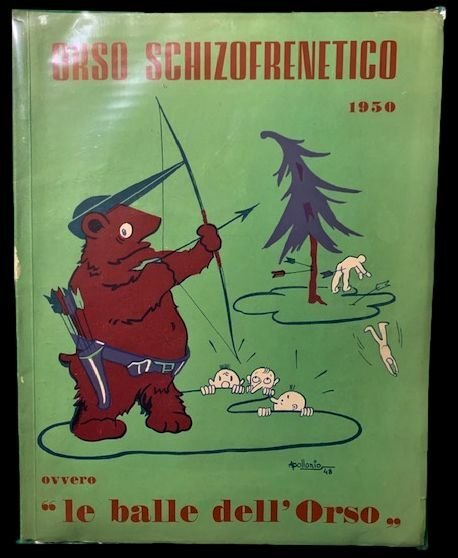 Rivista satirica e goliardica. Orso Schifrenetico 1950 ovvero le balle …