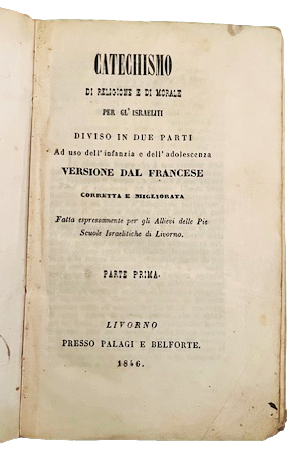 Catechismo di religione e di morale per gl'israeliti diviso in …