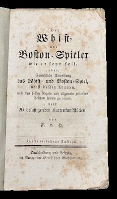 Der Whist - und Boston - Spieler, wie er seyn …