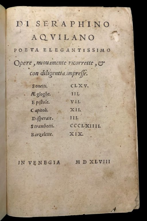 Di Seraphino Aquilano Poeta Elegantissimo, Opere, nuovamente ricorrette, Et con …