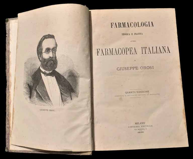 Farmacologia Teorica e Pratica, ovvero Farmacopea Italiana di Giuseppe Orosi, …