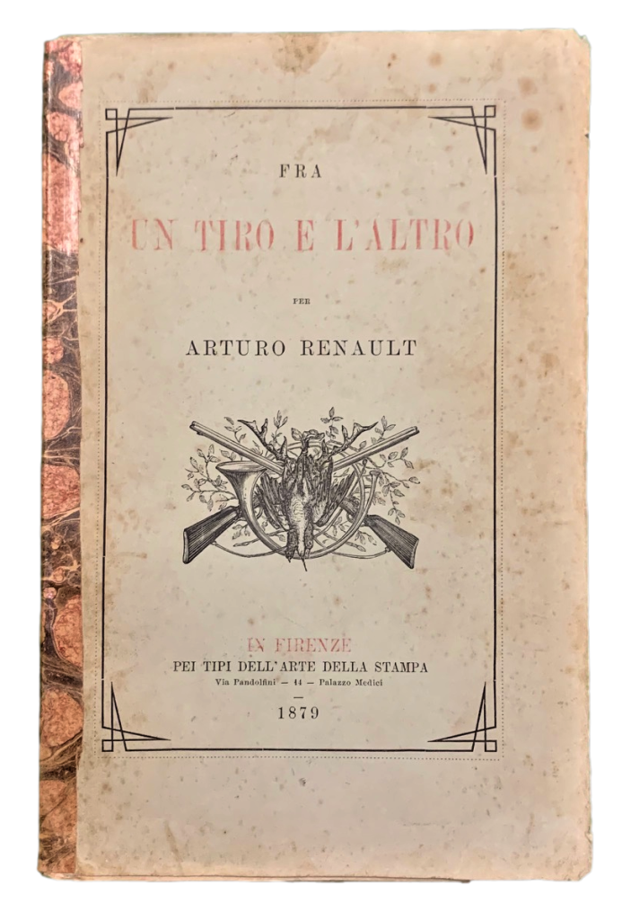Fra un Tiro e l'Altro per Arturo Renault,