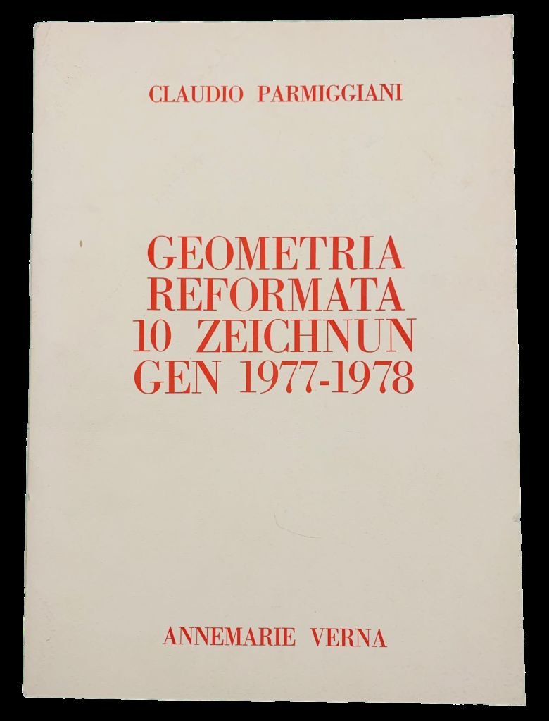 Geometria Reformata. 10 Zeichnun gen 1977-1978,