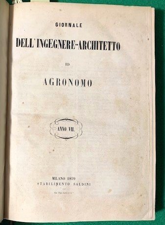 Giornale dell'Ingegnere-Architetto ed Agronomo, Anno VII.