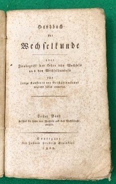 HandBuch der Wechsel Kunde , oder Inbegriff der Lehre von …