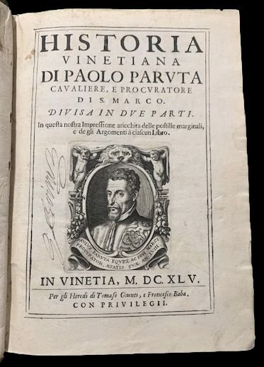 Historia vinetiana di Paolo Paruta cavaliere, e procuratore di S. …