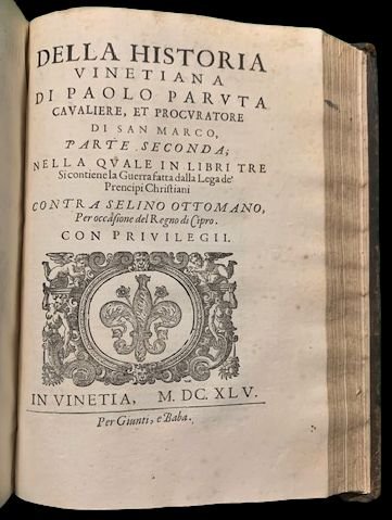 Historia vinetiana di Paolo Paruta cavaliere, e procuratore di S. …