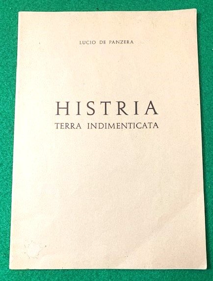 Histria Terra Indimenticata,