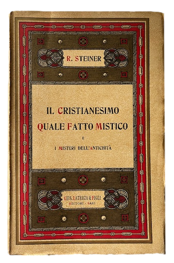 Il Cristianesimo quale fatto mistico e i misteri dell'antichità.