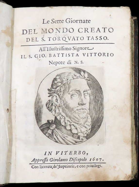 Le Sette Giornate del Mondo Creato del S. Torquato Tasso, …