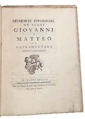 Memorie istoriche de' beati Giovanni e Matteo da Cupra-montana eremiti …