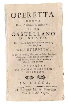 Operetta Nuova Dove s'intende la pessima vita di un Castellano …