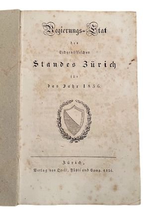 Regierungs-Etat des Eidgenoessischen Standes Zurich auf das Jahr 1836,