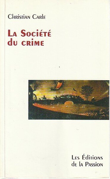 La société du crime,