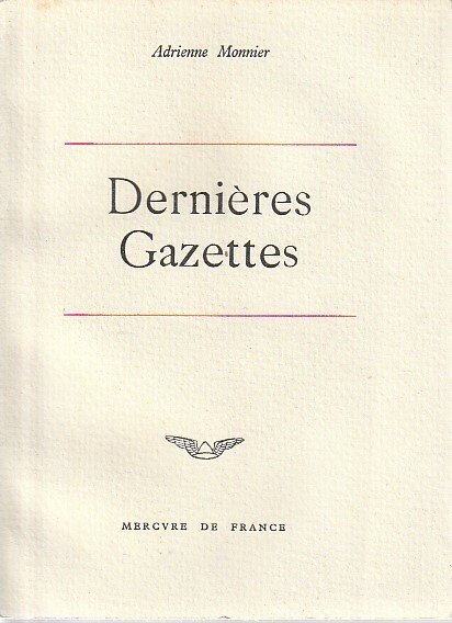 Les Gazettes d'Adrienne Monnier 1925-1945,