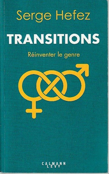 Transitions: Réinventer le gendre,