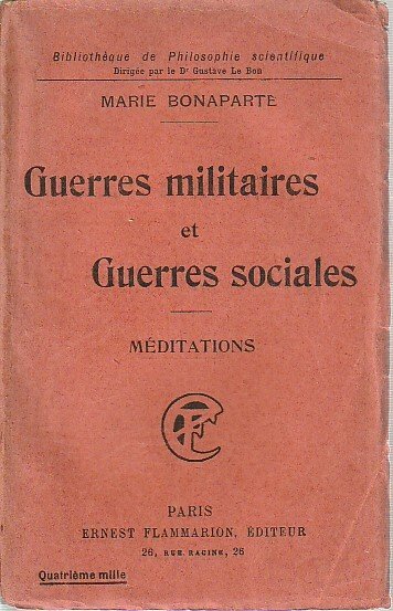 Guerres militaires et guerres sociales: Méditations,