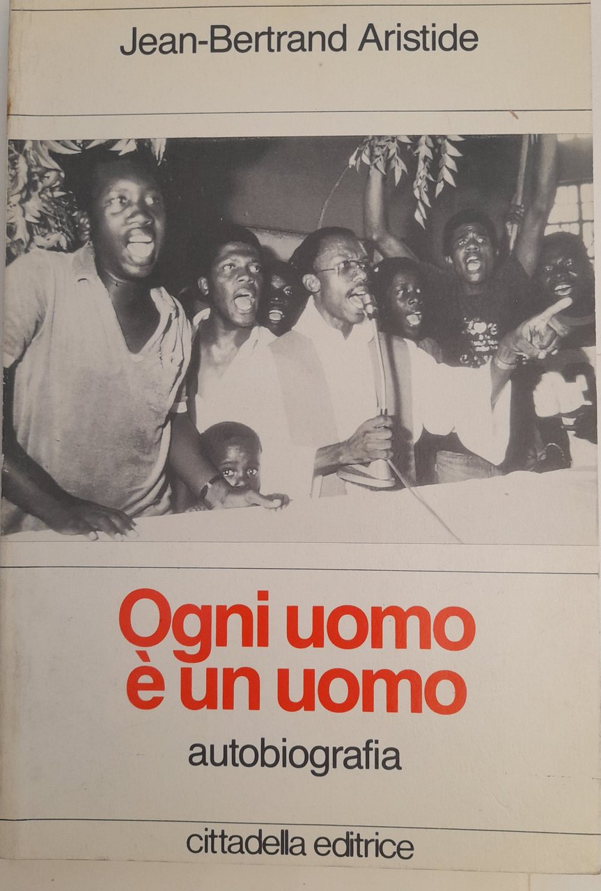 Ogni uomo è un uomo. Autobiografia