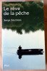 Le Rêve de la Pêche . Ou voyages, secrets, science, …