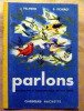 Parlons. Vocabulaire et Elocution pour les tout petits.