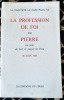 La Profession de Foi de Pierre au nom de tout …