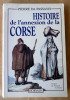 Histoire de L'Annexion de la Corse. Préface de François Léotard.