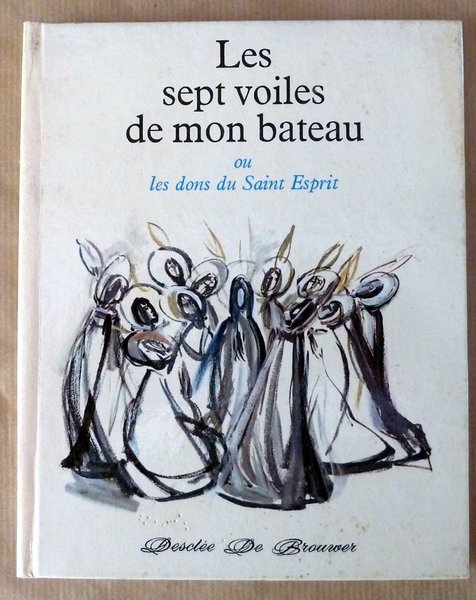Les Sept Voiles de Mon Bateau.